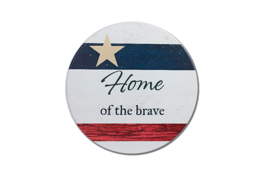 Home Of The Brave Circle Sign